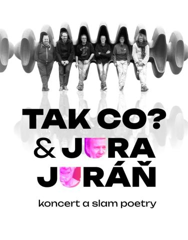 TAK CO? a Jura Juráň, rock a slam poetry 